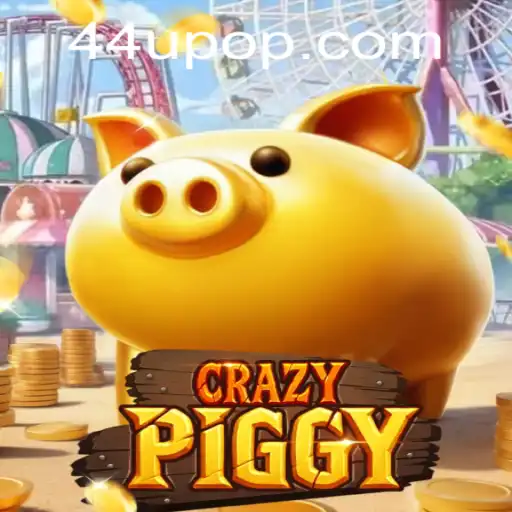 Discover the Excitement of CrazyPiggy: The Ultimate Gaming Adventure With 44U